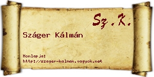 Száger Kálmán névjegykártya